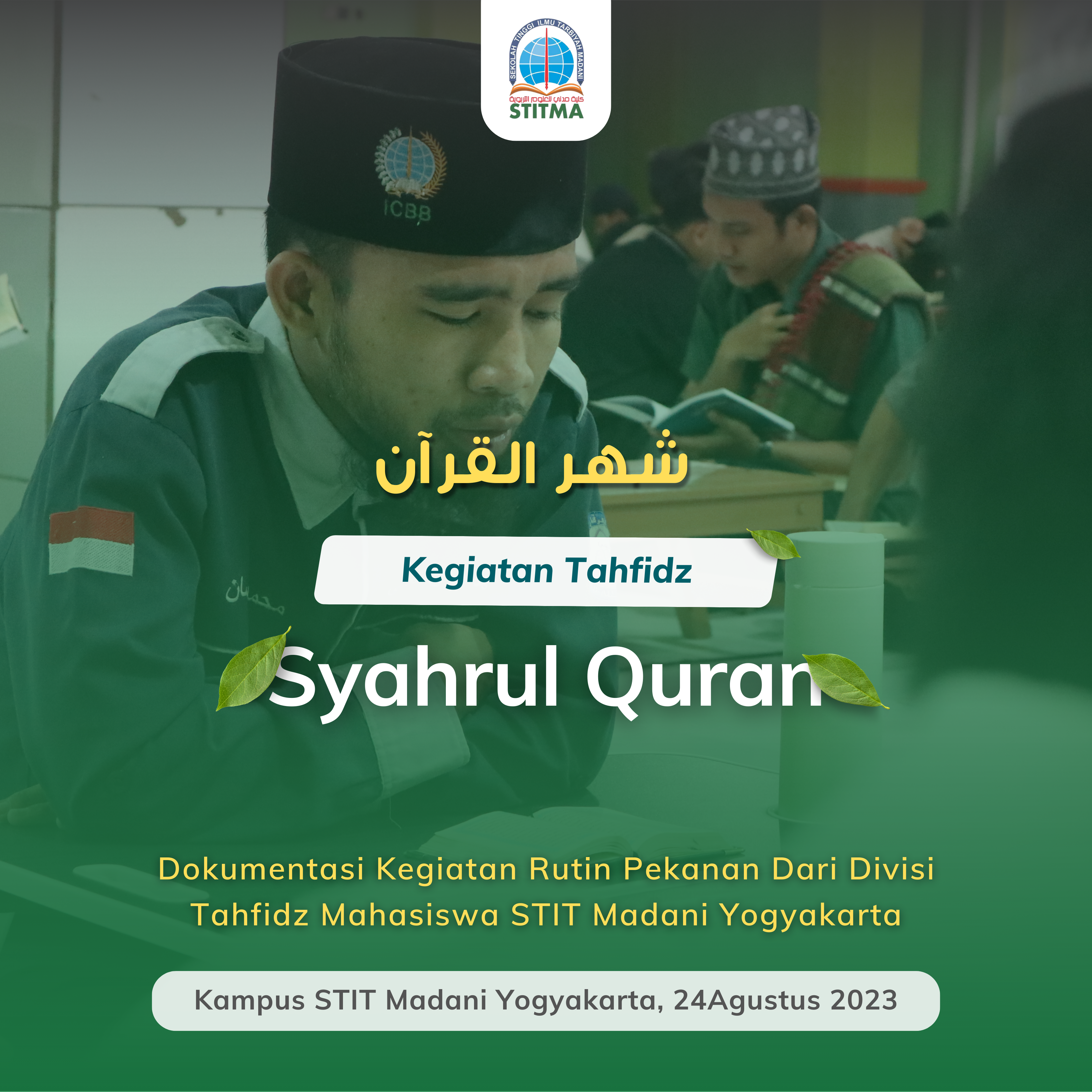 Kegiatan Mahasiswa Ketika Libur Semester “Syahrul Quran”
