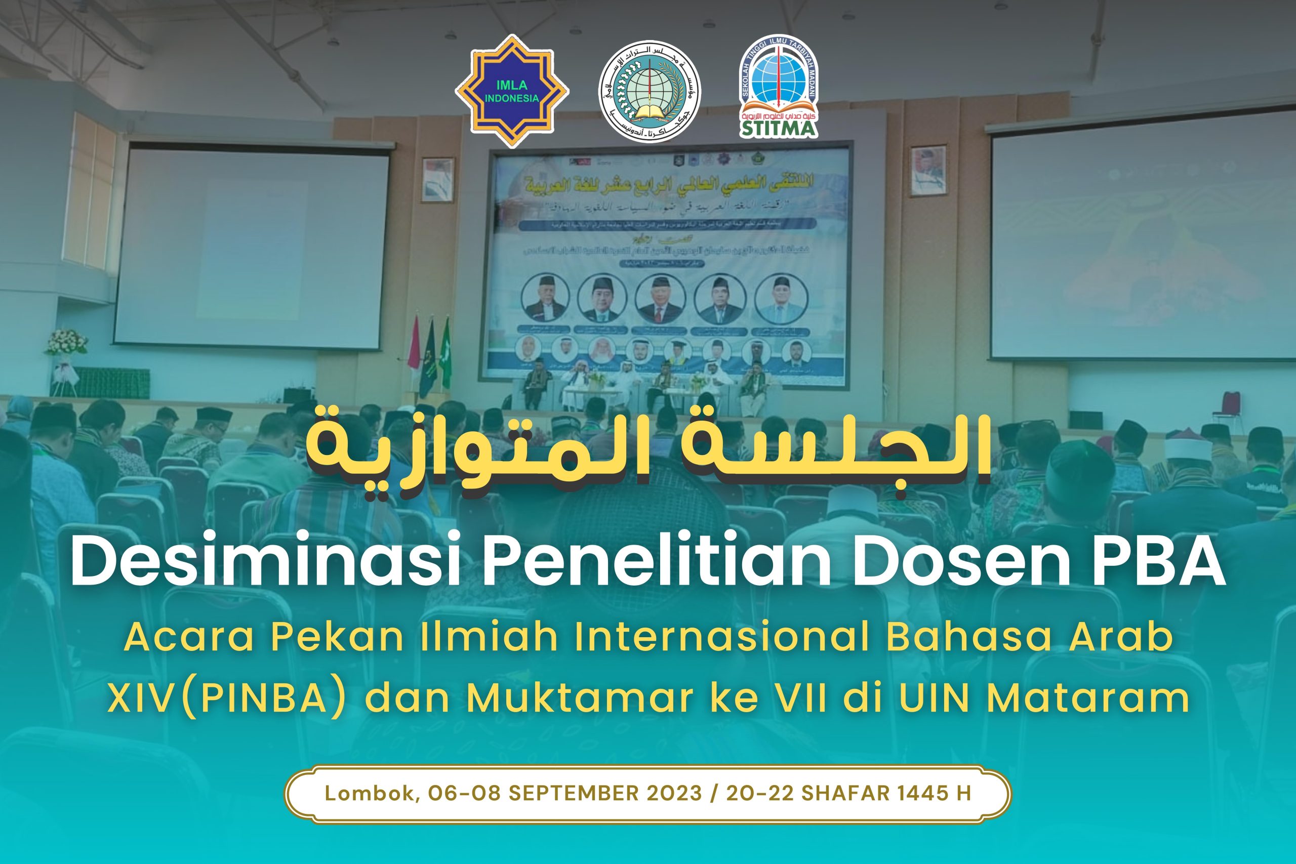 Desiminasi Penelitian Dosen PBA STITMA Yogyakarta Dalam Acara Pekan Ilmiah Internasional Bahasa Arab XIV (PINBA) & Muktamar ke VII di UIN Mataram Lombok