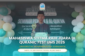 Mahasiswa STITMA Tunjukkan Prestasi di Ajang Quranic Fest UMS 2025 — Raih Juara 2 Cabang MHQ 10 Juz