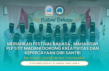 Meriahkan Festival Bahasa di MA Islamic Centre Bin Baz, Mahasiswi PLP STIT Madani Dorong Kreativitas dan Kepercayaan Diri Santri